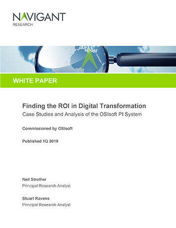 Navigant Research - Finding the ROI in Digital Transformation (Case Studies and Analysis of the OSIsoft PI System)